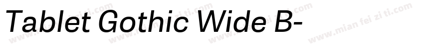Tablet Gothic Wide B字体转换